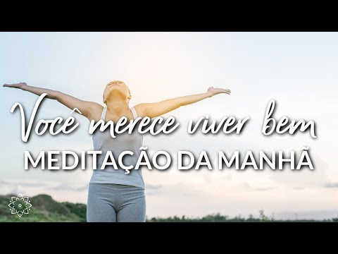 MEDITAÇÃO DA MANHÃ: