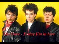 Кюре - Пятница, я влюблён. The Cure - Friday  I&#39;m in love.