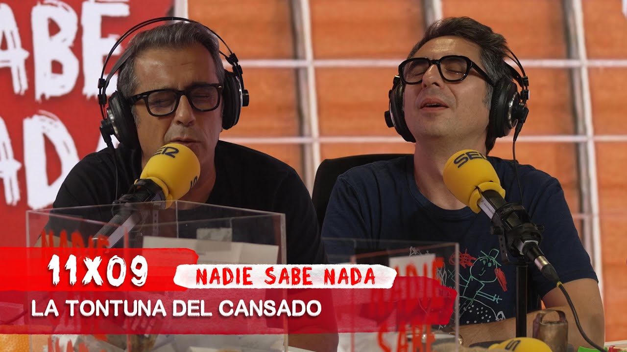 NADIE SABE NADA 11x09 | La tontuna del cansado