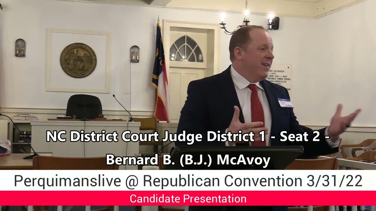 NC District Court Judge District 1 Seat 2 B J McAvoy YouTube