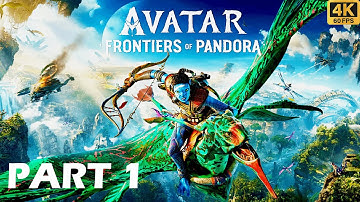 AVATAR: FRONTIERS of PANDORA Walkthrough Gameplay Part 1 - INTRO (No Commentary-4K60FPS)