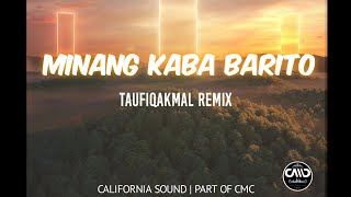 CMC Taufiqakmal™ - Joget - MINANG KABA BARITO - (REMIX) 2k22