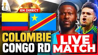🔴🇨🇴🇨🇩 COLOMBIE - RD CONGO LIVE /🔥🇨🇩LE CONGO FACE A SON HISTOIRE! / 🏆COUPE DU MONDE 2026