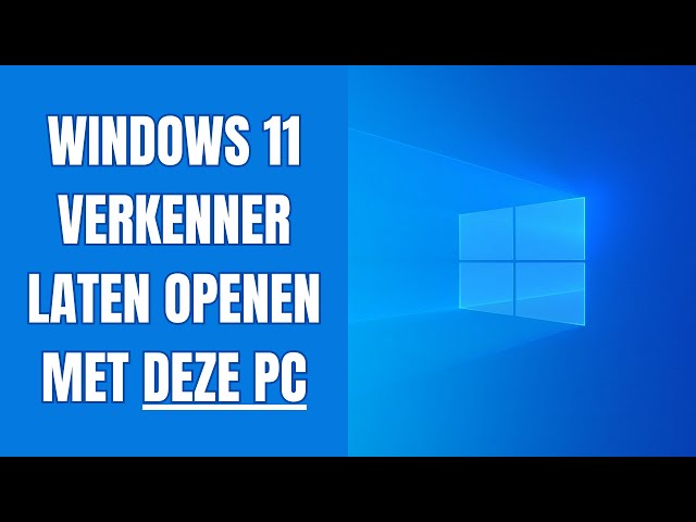 Windows 11 Verkenner laten openen met “Deze pc” - YouTube Windows 11 Verkenner Laten Openen Met “Deze Pc” - Youtube