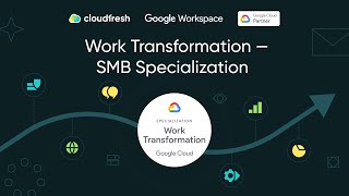 Celebrity Cloudfresh Achieves Work Transformation — SMB Specialization from Google Cloud Net Worth