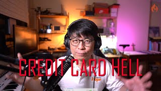 Credit Card Hell