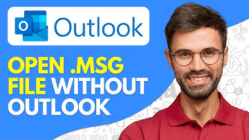 How to Open .MSG File Without Outlook - 2025 Easy