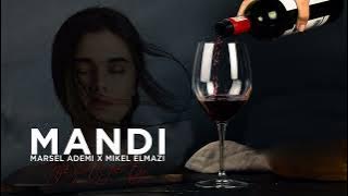 Mandi ft. Marsel Ademi x Mikel Elmazi - Nje gote per ty