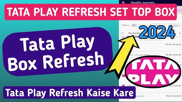 TATA PLAY REFRESH SET TOP BOX TATA PLAY REFRESH KAISE KARE - TATA SKY SET TOP BOX REFRESH 