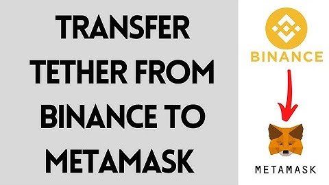 How To Transfer Tether (USDT) From Binance To Metamask (2021) | Send USDT From Binance To Metamask