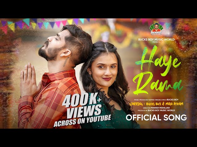 HAYE RAMA - BUCKS BOY | MAHI ATRAM | HOLI LOVE SONG | OFFICIAL MUSIC VIDEO | BUCKS BOY MUSIC WORLD | class=