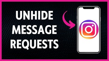 How To Unhide Message Requests On Instagram