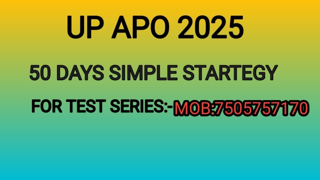 50 days strategy for UP APO EXAM, EXAM DATE:- 22 MARCH 2026.....MOB:- 7505757170