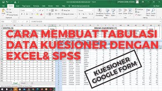 Cara Membuat Tabulasi Data Kuesioner Dengan Excel & SPSS