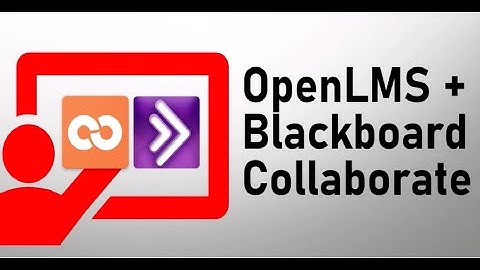 OpenLMS and Blackboard Collaborate