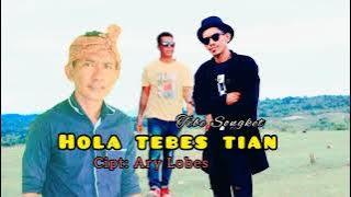 Tebe Songket .Hola tebes Tian/Cipta:Ary Lobes ✓Voc:Fhus Leky