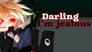 💖&quot; Darling I&#39;m jealous &quot; [] DekuBaku DKBK [] Addictive Love AU [] 💖