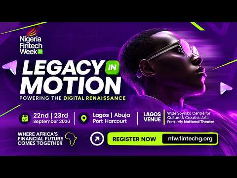 Nigeria Fintech Week 2026 Day 2 - Legacy In Motion: Powering The Digital Renaissance