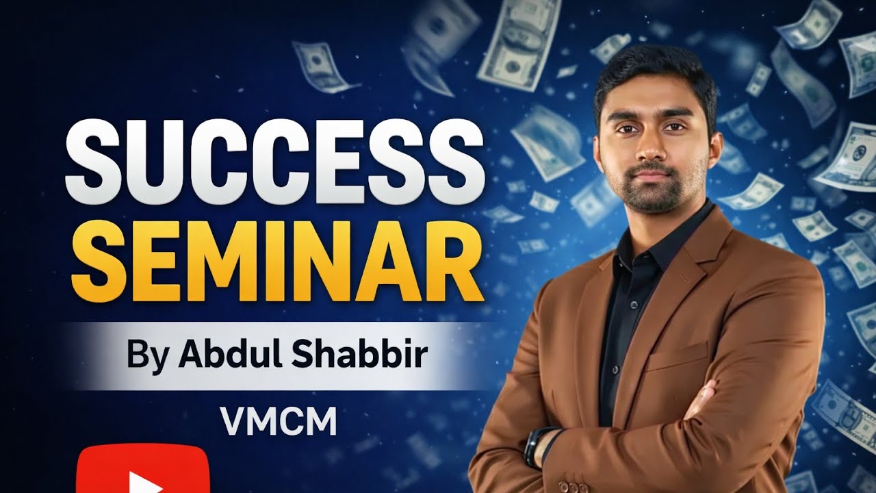 SUCCESS SEMINAR 2026 | Abdul Shabbir k VMCM | Secret of Growth