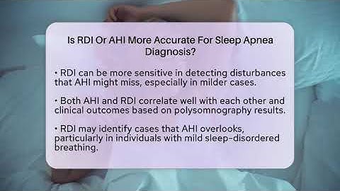 Is RDI Or AHI More Accurate For Sleep Apnea Diagnosis? - Sleep Apnea Support Network
