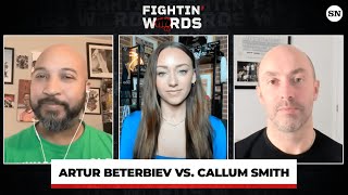 Can Callum Smith UPSET Artur Beterbiev? Should CANELO face UNDISPUTED Champ? | Fightin' Words 070