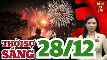 Tin tức mới nhất: Hà Nội bắn pháo hoa 31 điểm dịp Tết Nguyên đán 2024 | Đảng với Dân