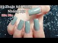 Bài 35 : Hướng Dẫn Nối Móng - Nhúng Bột Siêu Bền(DlY Dip Powder Nail)