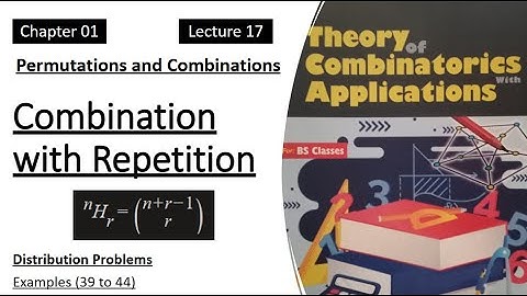 Combination with Repetition || Repeated Selections || Lecture 17 | Combinatorics by Dr. Abdur Rehman
