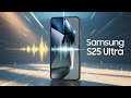 Samsung S25 Ultra Ringtone 2025 Luxury In Every Beat 