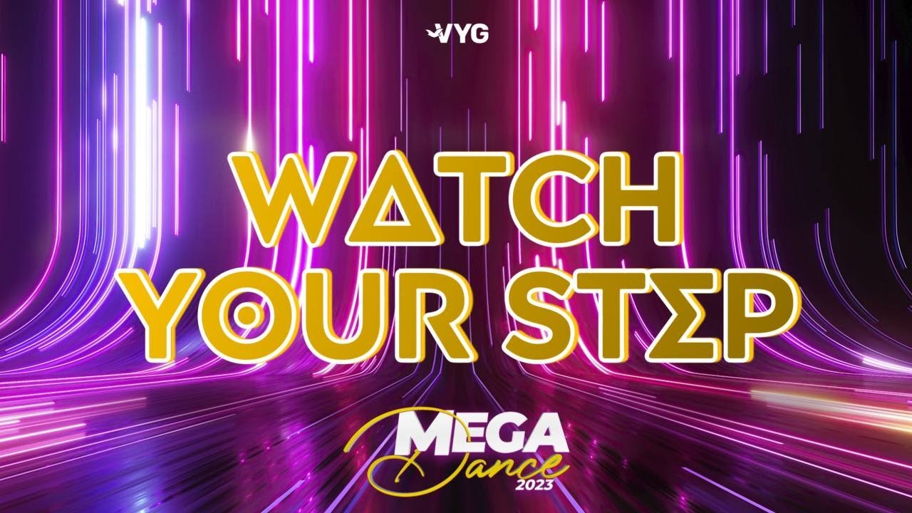 WATCH YOUR STEP | V Records