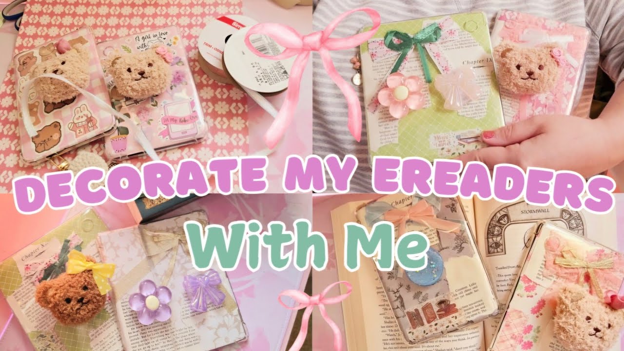 Decorate My EReaders with Me! ️🎀🪄 - YouTube