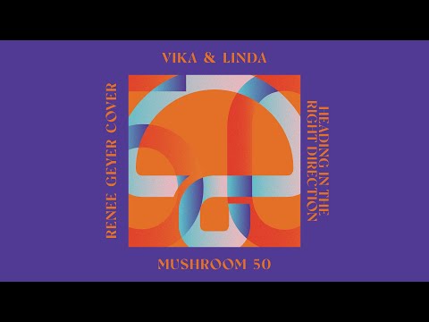 Vika & Linda - Heading In The Right Direction (Official Visualiser)