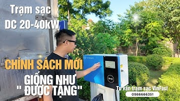 Chính sách mới khiến trụ sạc VinFast 20-40kW DC rẻ như cho. Chủ xe phục vụ sạc cá nhân cũng NGON.