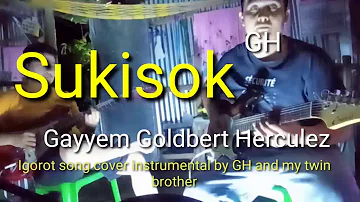 Sukisok (igorot song) cover instrumental guitar by GH /brother twin