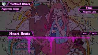 【Nightcore】Heart Beats【VOCALOID】