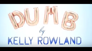 Kelly Rowland 'Dumb'- Keenan Cooks