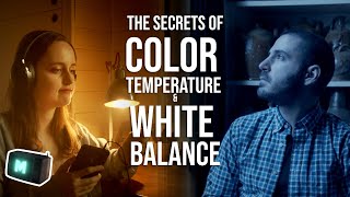 Color temperature & White balance: everything you need to know