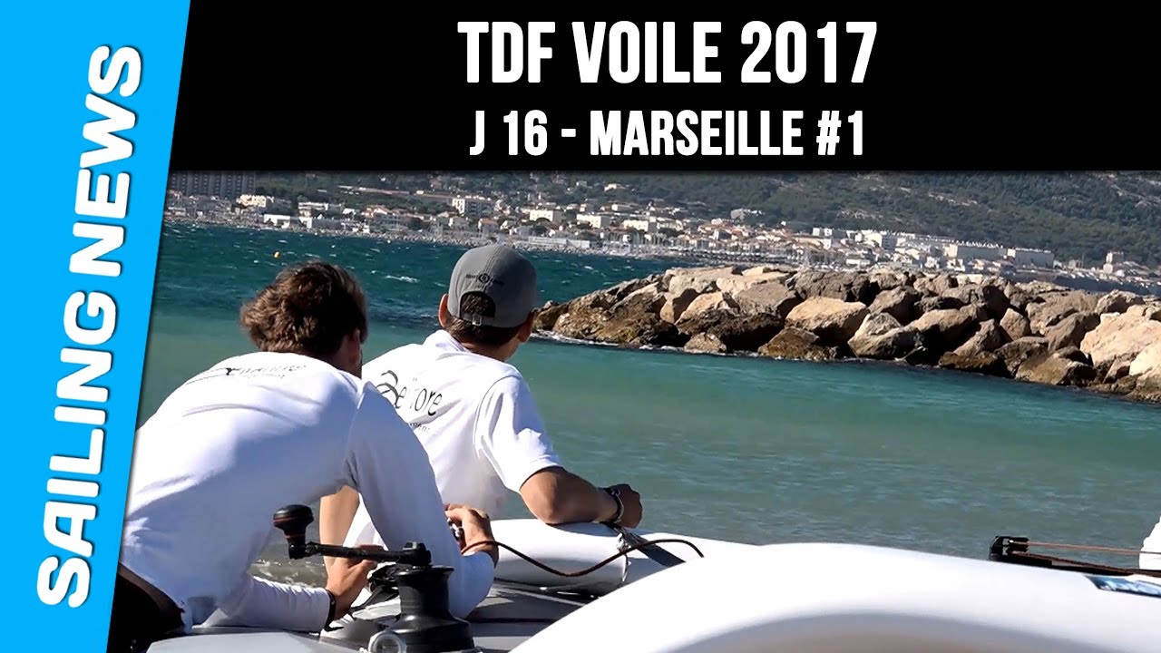 TDF Voile 2017 - J 16 Marseille #1