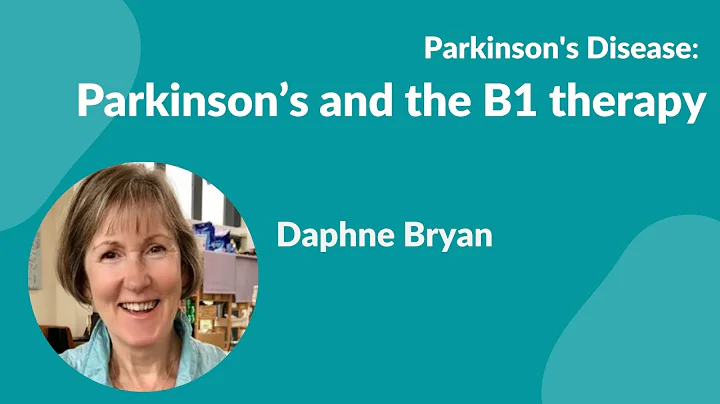 Parkinson's Disease:- "Parkinson's and the B1 Ther...