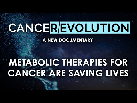 CANCEREVOLUTION Treatment Compilation - Metabolic Therapies that are Saving Lives