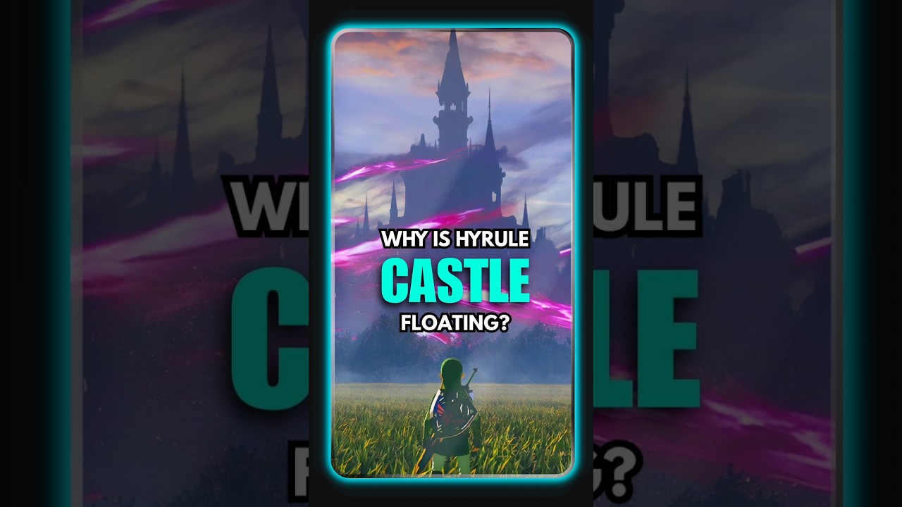Why is Hyrule Castle floating in Tears of the Kingdom? 