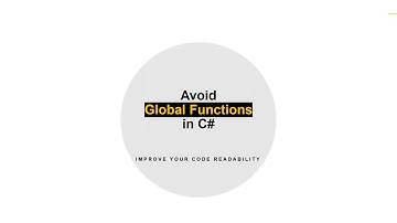 Clean Code 101: Why You Should Avoid Global Functions in C#