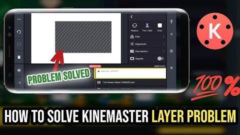 How to Solve Layer Problem in Kinemaster | Kinemaster Tutorial |