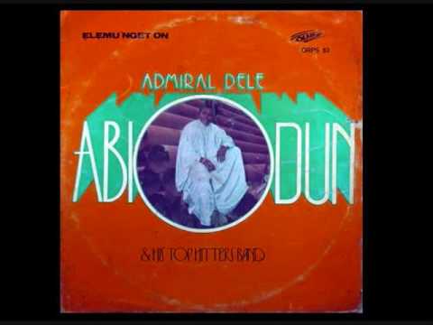 Admiral Dele Abiodun ~ Elemu Nget On (side one part a)