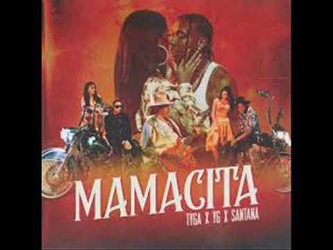 Tyga YG Santana MAMACITA Clean 