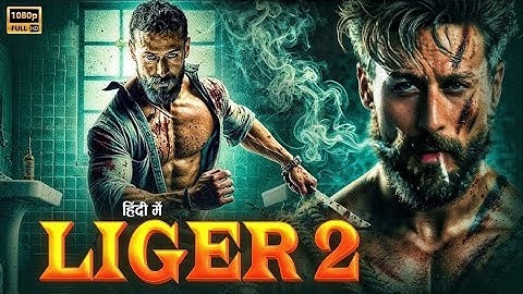 Tiger Shroff New Aaction LIGER 2 | Rashmika | Sanjay Dutt | New Bollywood Full Action Movies 2025