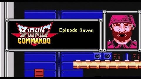 Bionic Commando Ep 7 - Wrong Radio