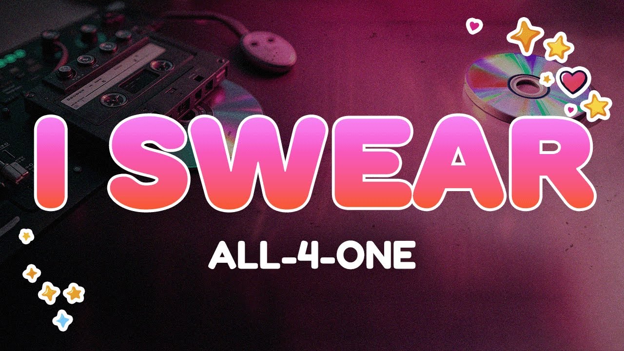 All-4-One - I Swear | Lyrics