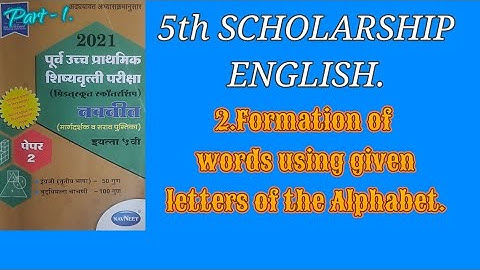 2.Formation of words using given letters of the Alphabet. Part - 1.5th (scholarship ) English