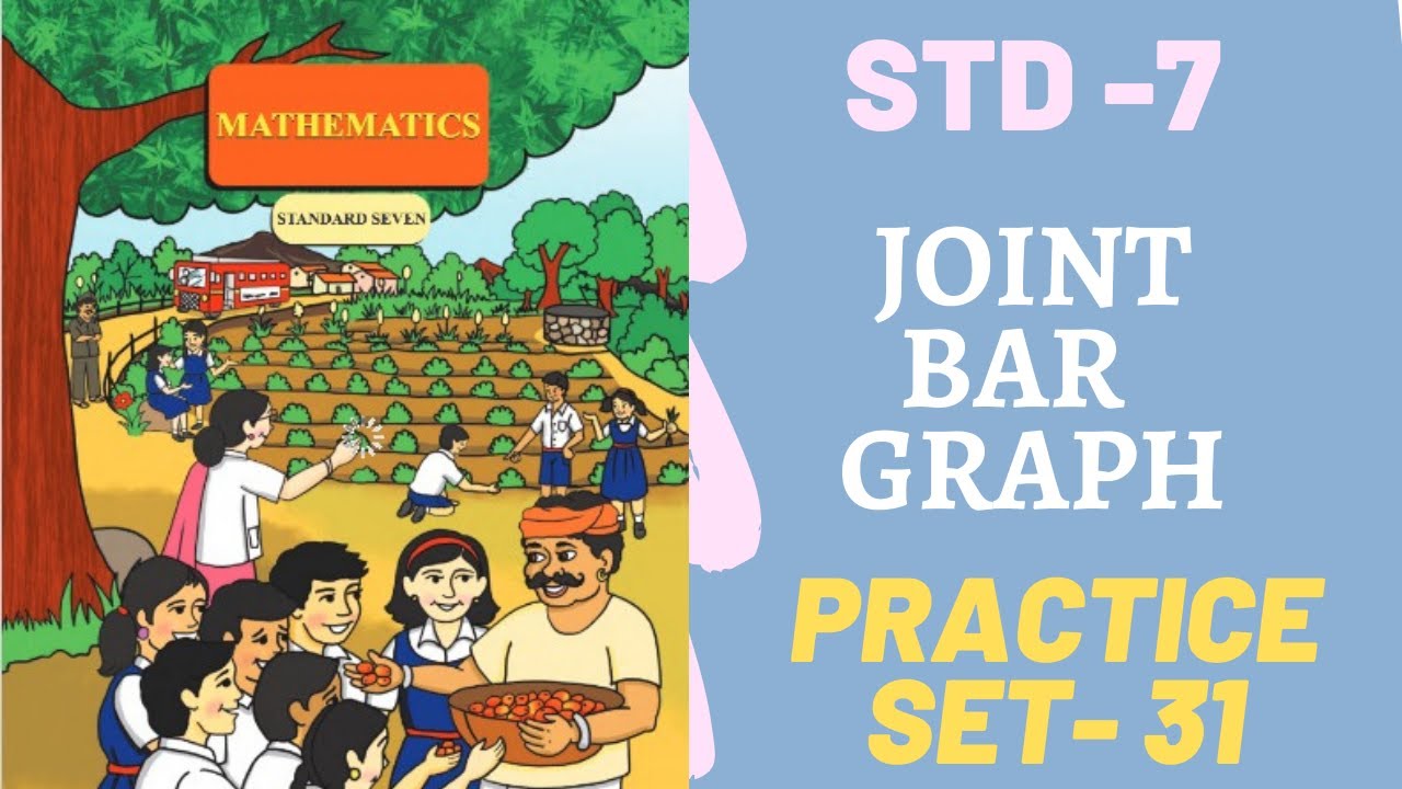 Practice set 31 | Joint Bar Graph | 7std | Maths | इ 7 वी सरावसंच 31